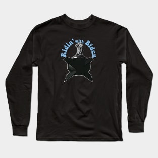 Ridin' with Biden Long Sleeve T-Shirt